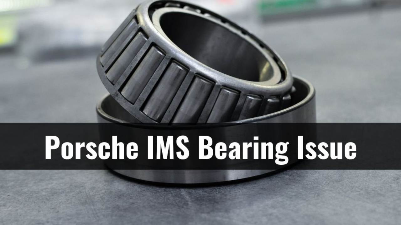 Porsche IMS Bearing Issues What Every Owner Must Know